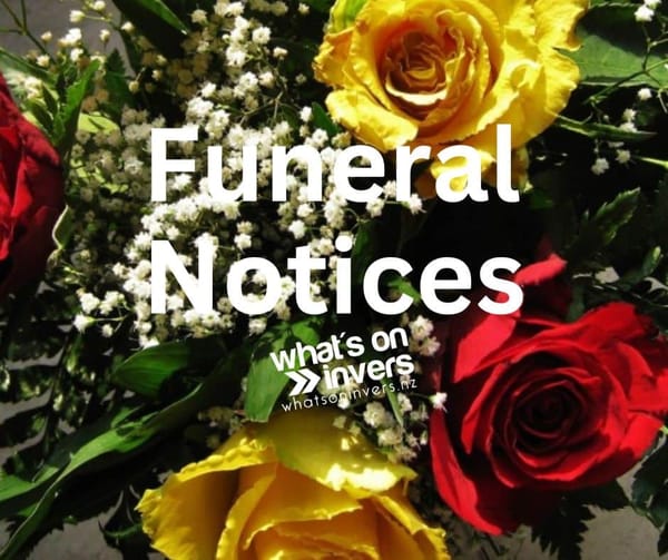 What’s On Invers Funeral Notices – Friday 3rd November